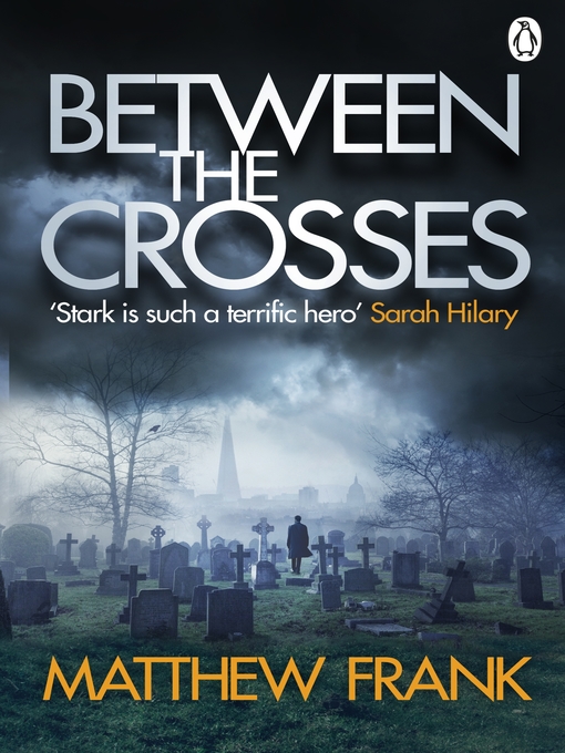 Title details for Between the Crosses by Matthew Frank - Available
